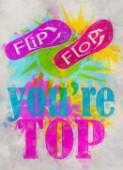 Flip Flop youre top