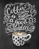 Coffee Is Always A Good Idea (variant 1)